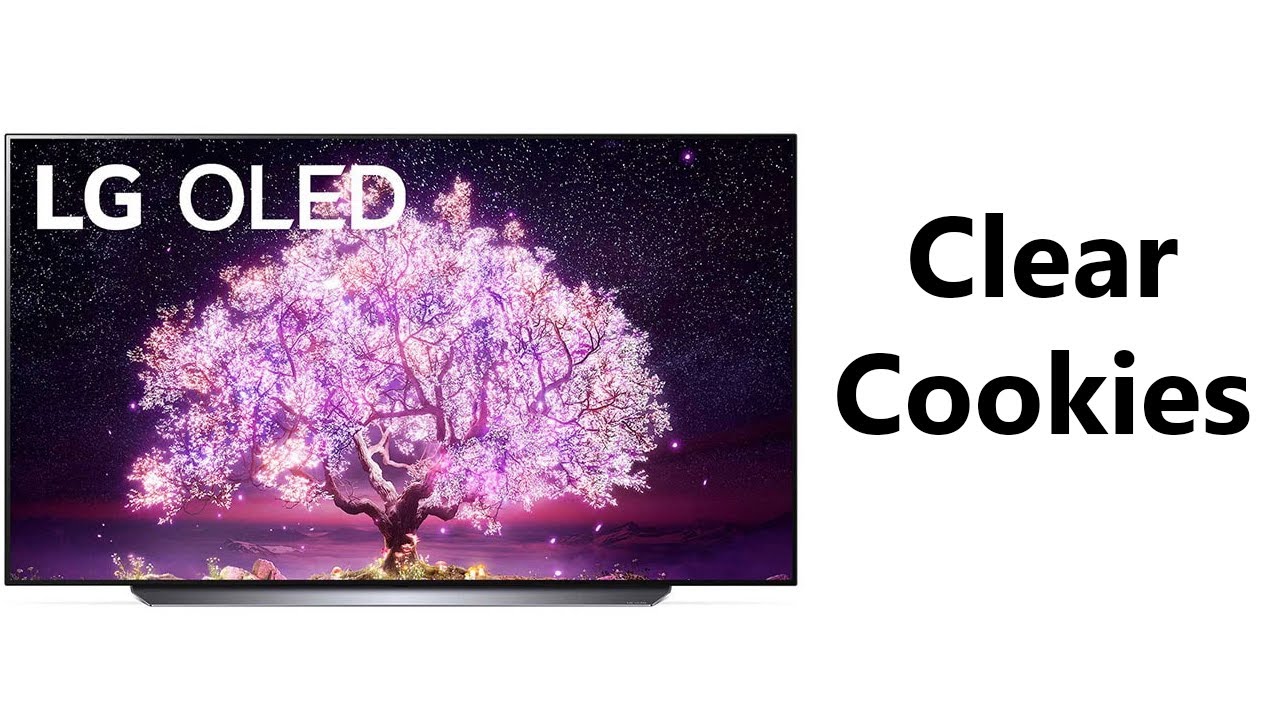 How To Clear Cookies From LG Smart TV Browser