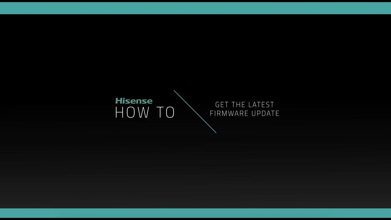 How to update the firmware on your Hisense TV | Hisense Australia